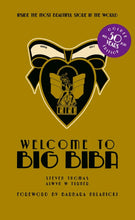 Load image into Gallery viewer, Welcome to Big Biba