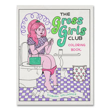 Load image into Gallery viewer, The Gross Girls Club Coloring Book